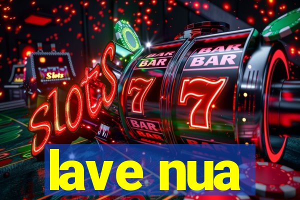 lave nua